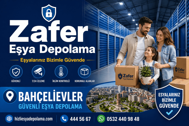 Bahçelievler Eşya Depolama Fiyatları | Uygun ve Güvenli Depolama - Zafer Nakliyat