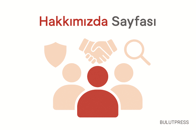 Kurumsal Web Sitelerinde Etkili Hakkımızda Sayfası Nasıl Yazılır?