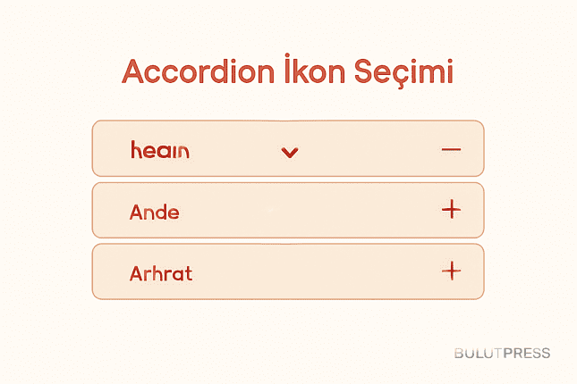 Accordion İkonları: En Etkili İşaretleyici Hangisi?
