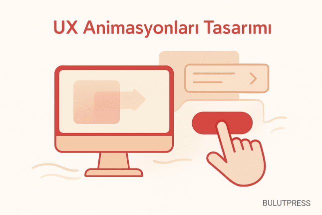 Kusursuz UX Animasyonları: Süreler ve Hareket Özellikleri