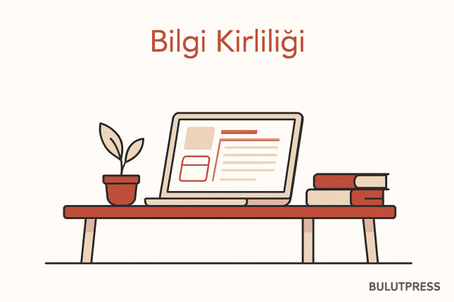 Bilgi Kirliliğiyle Mücadelede 10 Etkili Adım