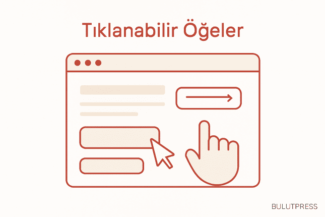 Web Tasarımda Tıklanabilir Öğeler: Kullanıcı Deneyimini Artırma