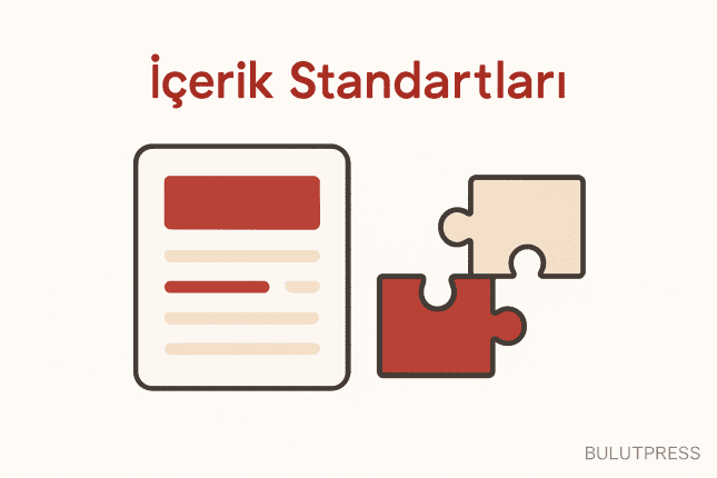 Tasarım Sistemlerinde İçerik Standartları: Etkinlik ve Tutarlılık