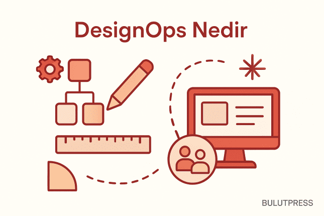 DesignOps Ne Zaman Gerekir, Ne Zaman Fazladan Katman