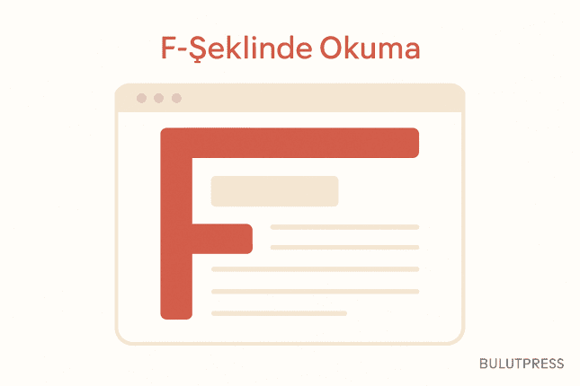 F-Şeklinde Okuma Deseni Bir Hedef Değil, Uyarı İşaretidir