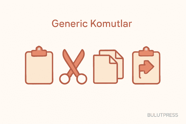 Generic Komutlar: Sadelik Kullanıcıda, Maliyet Kodda