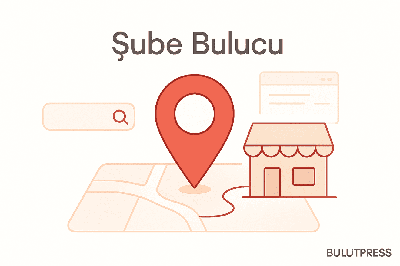 Mağaza ve Şube Bulucu Tasarımında Doğru Kararlar