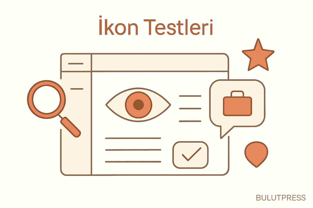 İkon Testleri: Bulunabilirlik, Bilgi Kokusu ve Çekicilik Sırası