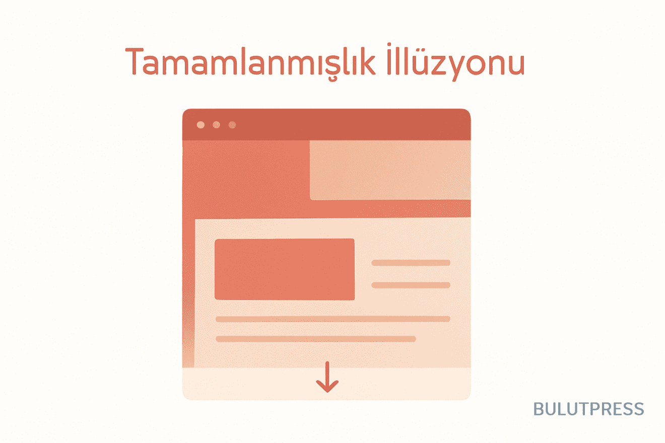 Tamamlanmışlık İllüzyonu, Devam Sinyalleri ve Kaydırma Derinliği Ölçümü