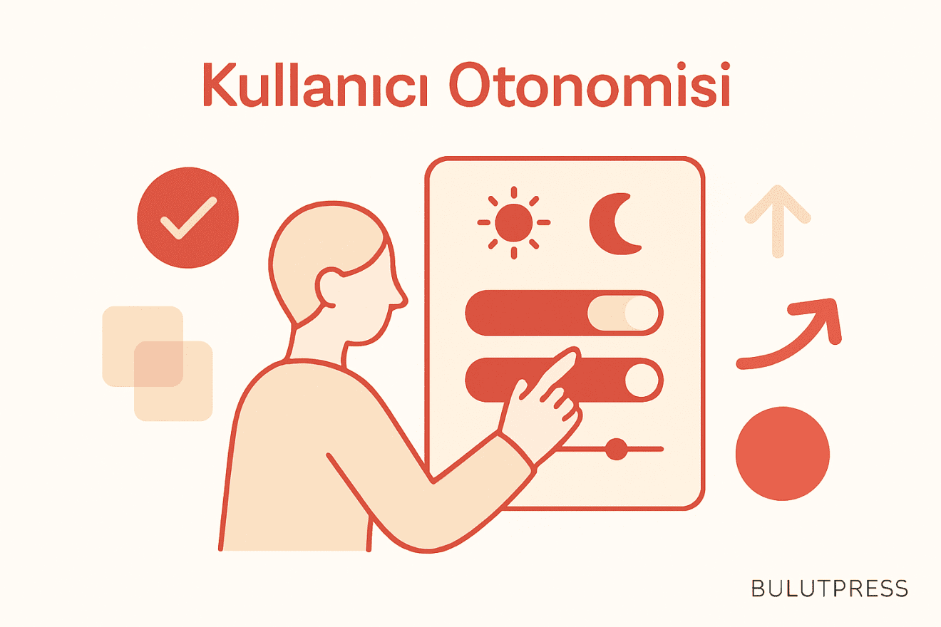 UX'te kullanıcı kontrolü: varsayılan, geri alma ve ayarın maliyeti