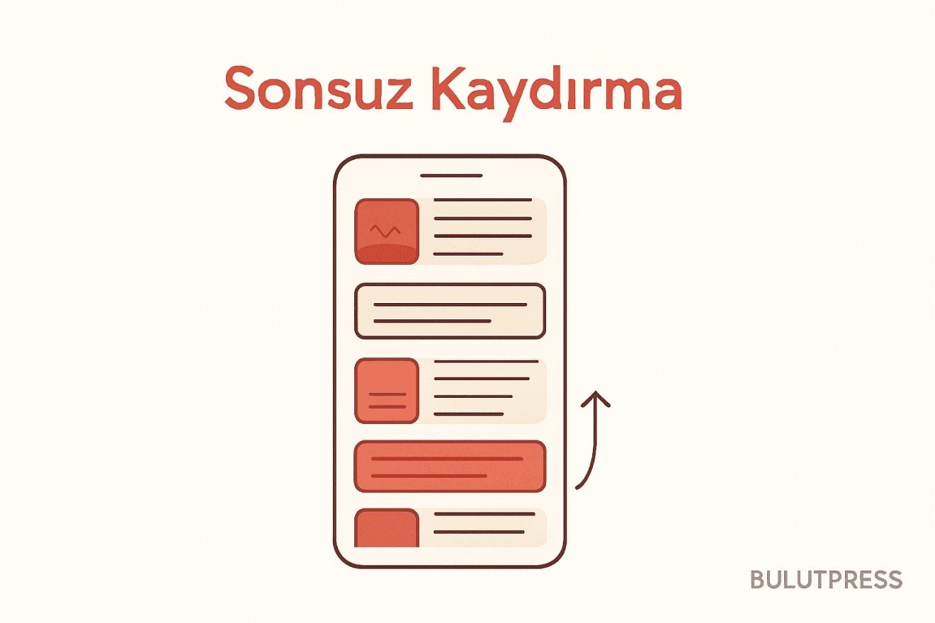 Infinite Scrolling mi Sayfalama mı? Karar Kriterleri