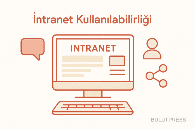 Kurumsal İntranetler: Özellik Arttı, İş Görme Hızı Artmadı