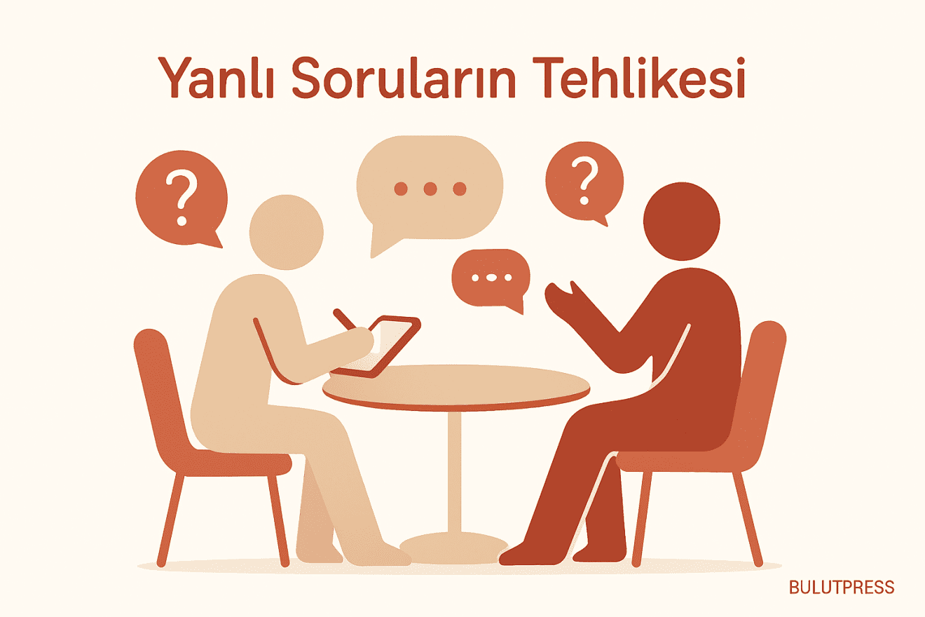 Kullanıcı Araştırmasında Yanlı Soru: Nasıl Fark Edilir, Nasıl Ölçülür