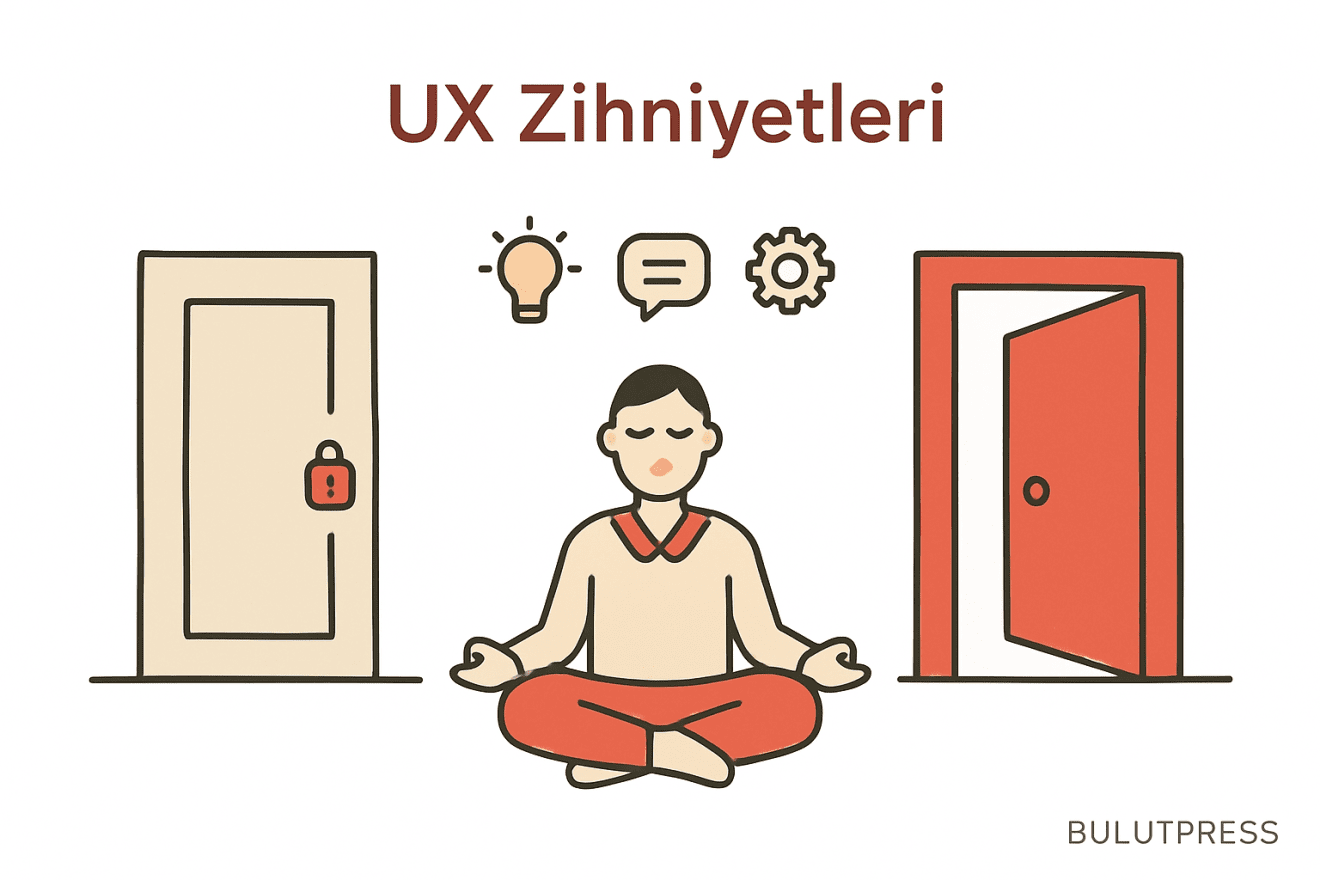 Gelişim Odaklı Zihniyet UX’te Neyi Değiştirir, Neyi Değiştirmez