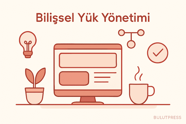 Bilişsel Yükü Azaltmak: Nerede İşe Yarar, Nerede Yanıltır