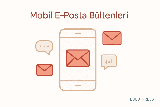 Mobil E-Posta Bülteni Tasarımı: Küçük Ekranda Kırılan Yerler