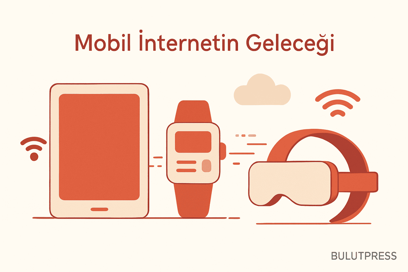 Mobil İnternet ve Kullanıcı Deneyimi: Form Faktörü Tartışması