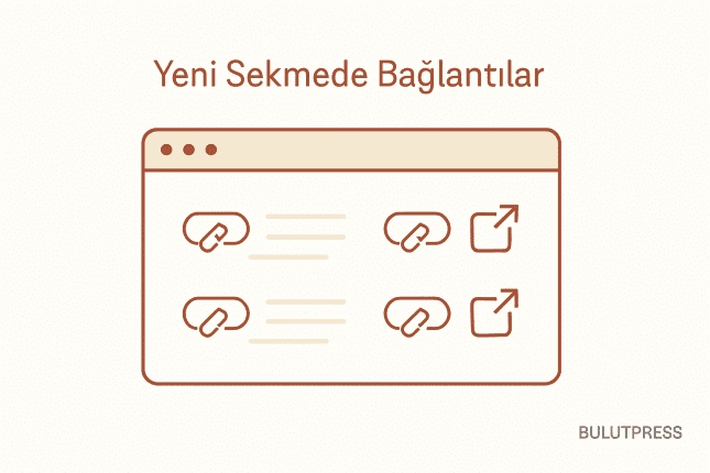 Bağlantılar Yeni Sekmede Açılmalı mı?
