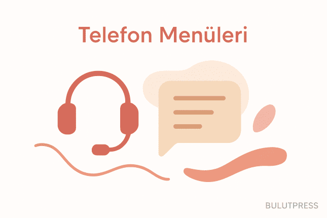 Telefon Menüsü Tasarımı: Kullanıcıyı Nerede Kaybediyorsunuz