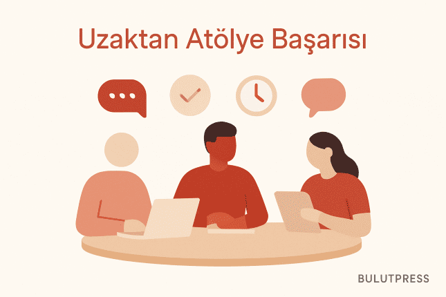 Uzaktan Atölyelerde Ne Ters Gider: Araç, Alt Grup ve Roller