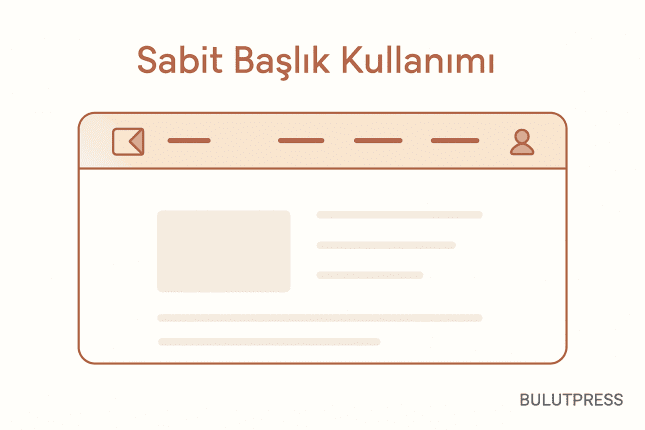 Sticky Header Tasarımı: Alan, Kontrast ve Odak Dengesi