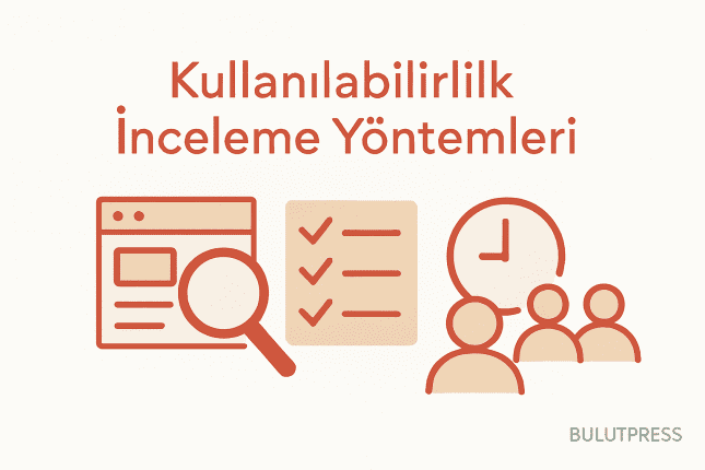 Kullanılabilirlik İncelemelerini Projeye Gerçekten Sokmak