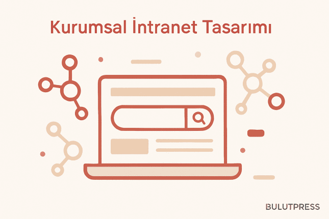 Kurumsal İntranet Tasarımında Yedi Hata, Üç Kök Neden