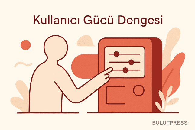 Aşırı Özerk Arayüzler ve Kullanıcının Elinde Kalan Kontrol