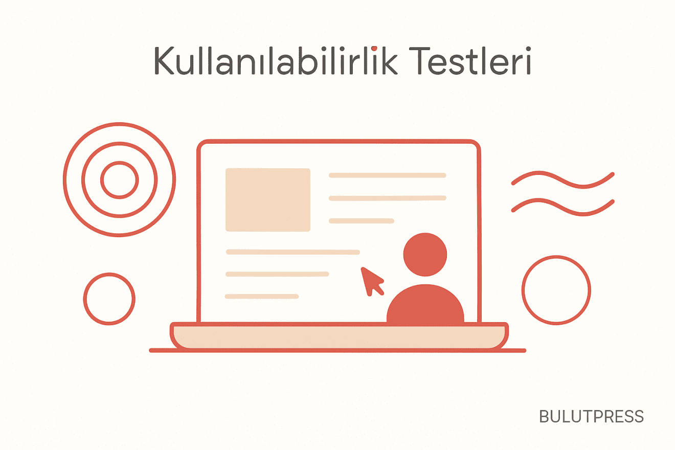 Kullanılabilirlik Testi: Katılımcı Sayısı, Yöntem Sırası ve Bulgu Aktarımı