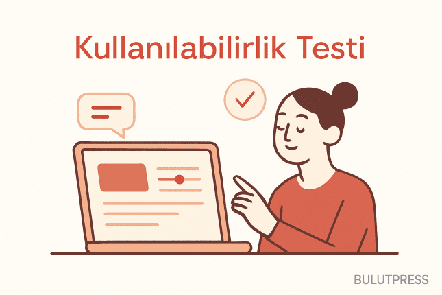 Kullanılabilirlik Testi Planı: Karar, Katılımcı Sayısı ve Görev Metni