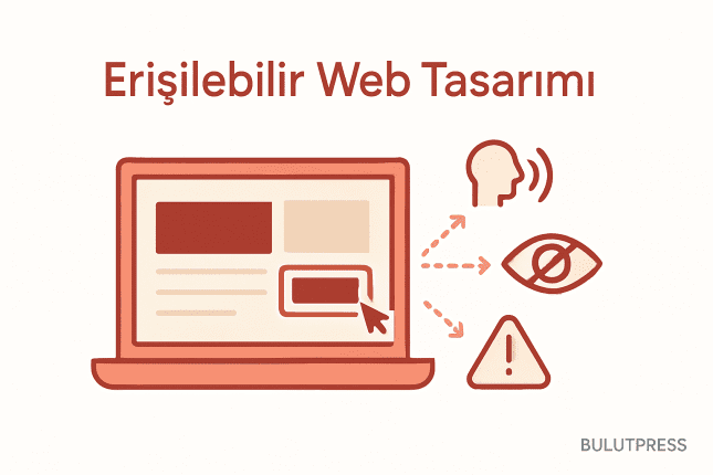 Erişilebilir Görsel Tasarım: Kontrast, Odak ve Alt Metin