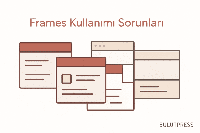 Frames Neden Terk Edildi ve Aynı Hata Nerede Geri Geliyor