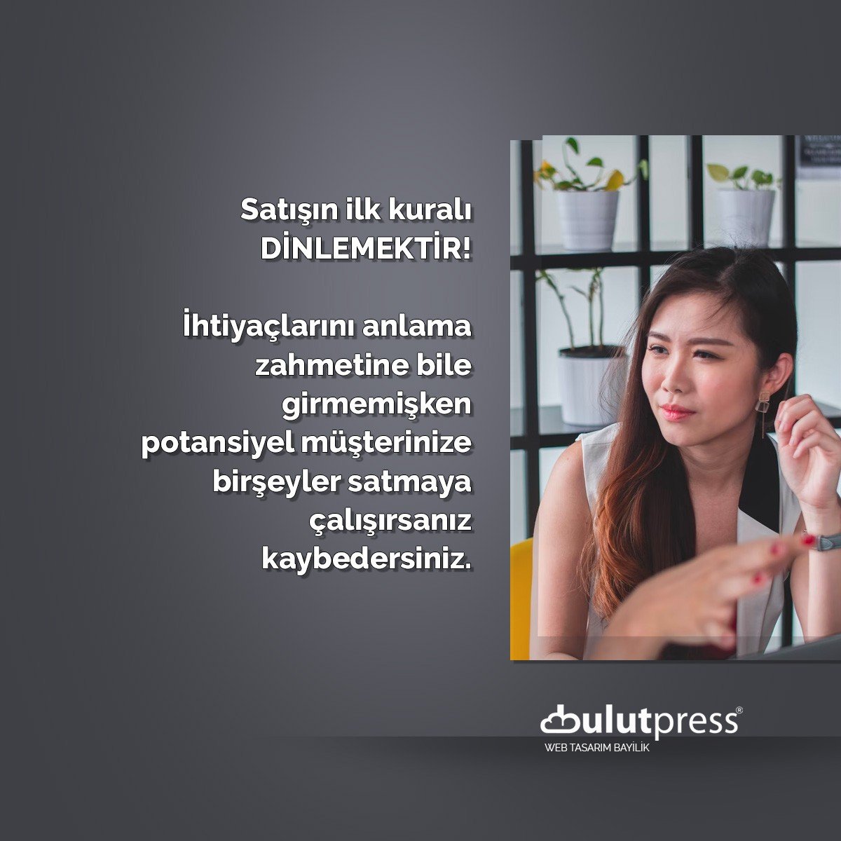 satışın ilk kuralı dinlemektir