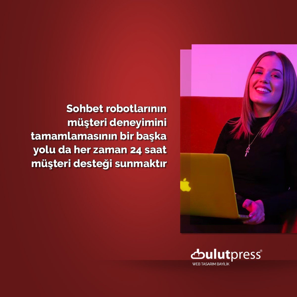 müşteri deneyimi sohbet robotları