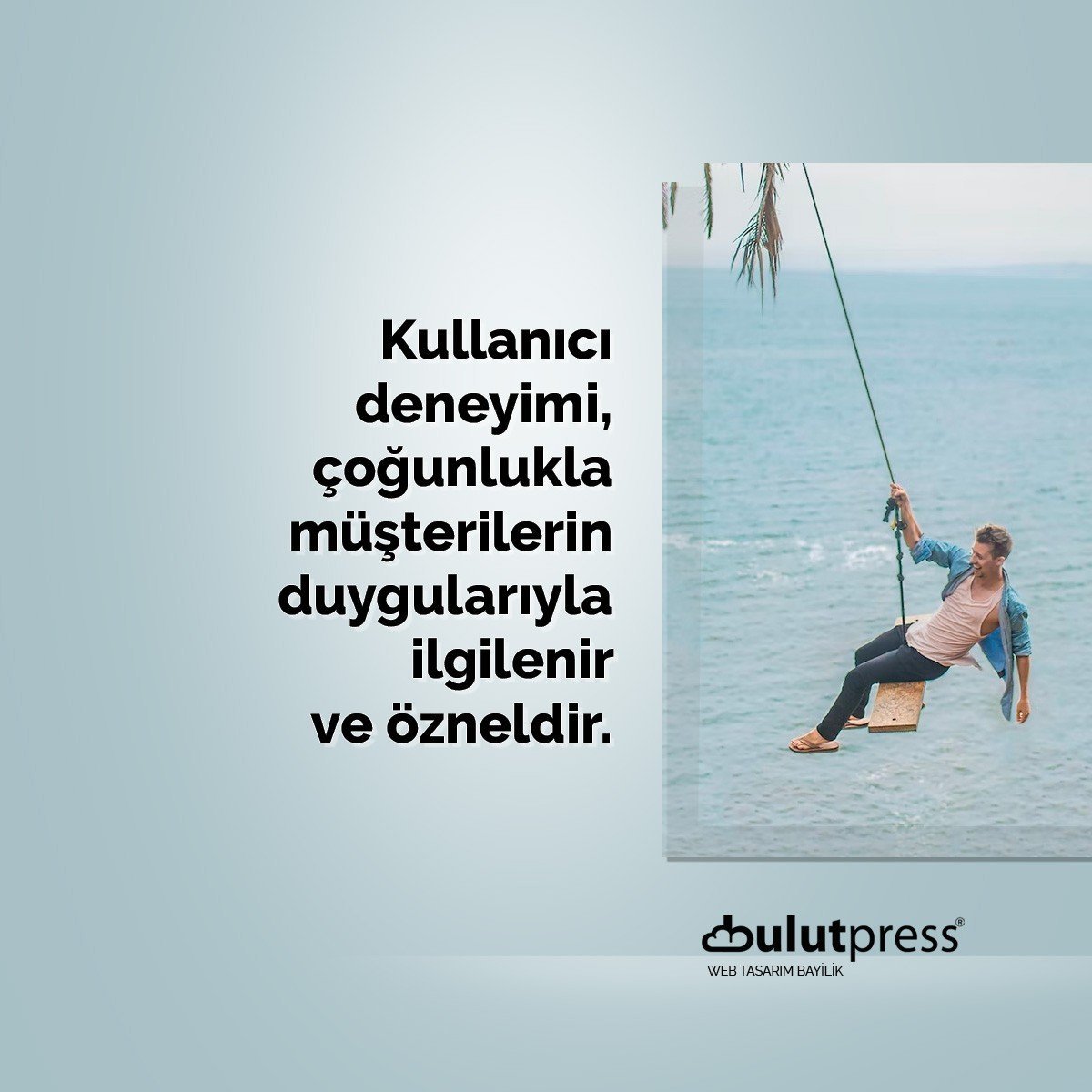 Kullanıcı deneyimi, ağırlıkla müşterilerin d