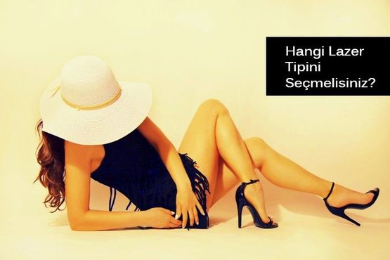 Hangi Lazer Tipini Tercih Etmelisiniz?