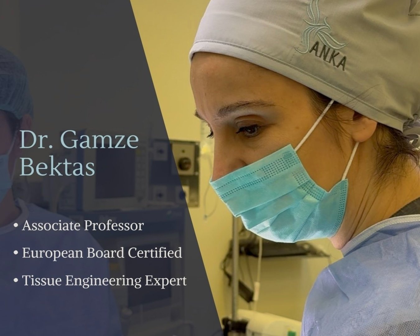 Gamze Bektaş Meet Your Surgeon