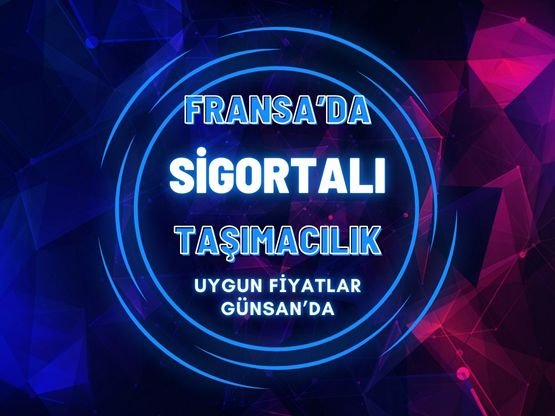 fransa-sigortali-tasima