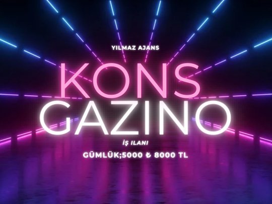 Sakarya Gazino Kons İş İlanı | Güncel Kons İş Fırsatları ve Başvuru Detayları