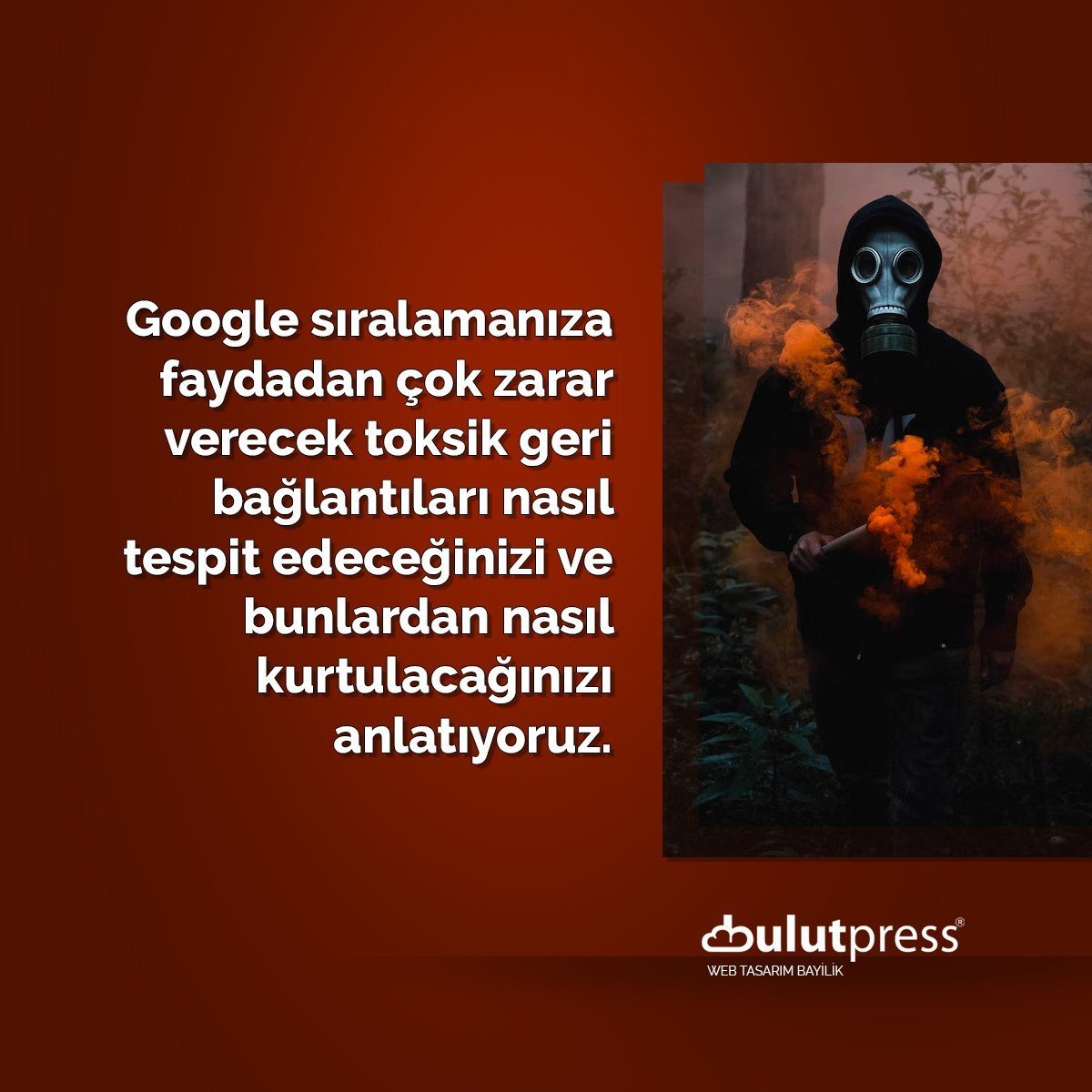 zararlı toksik backlinks geri bağlantılardan kurtu