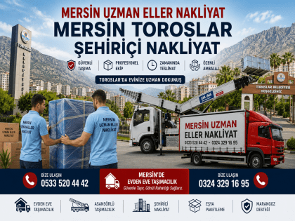 Toroslar Bölgesinde Güvenilir Şehiriçi Nakliyat Çözümleri