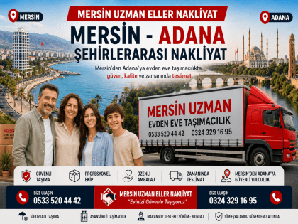Mersin - Adana Arası Güvenilir Şehirlerarası Nakliyat Çözümleri