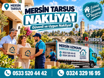 Mersin Tarsus Nakliyat Sektöründe Uzman Çözümler