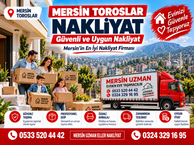 Toroslar Evden Eve Nakliyat | Pratik ve Sorunsuz Taşıma Rehberi