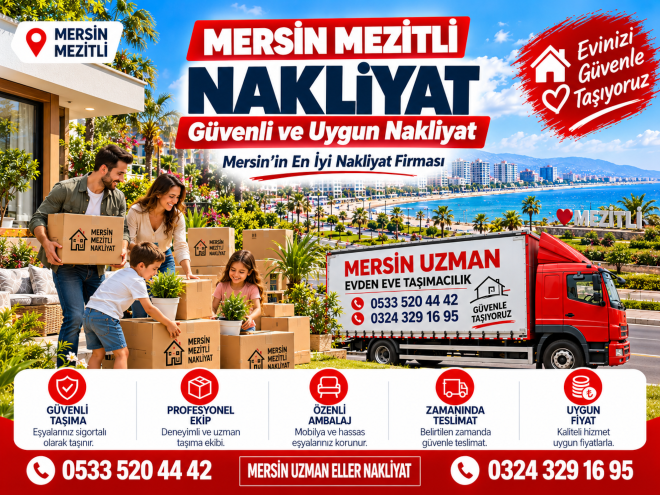 Mersin Mezitli Evden Eve Nakliyat | Uzman Eller Nakliyat
