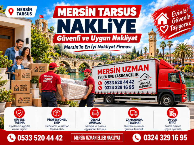 Tarsus Nakliye ve Evden Eve Taşıma Rehberi | Uzman Eller Nakliyat