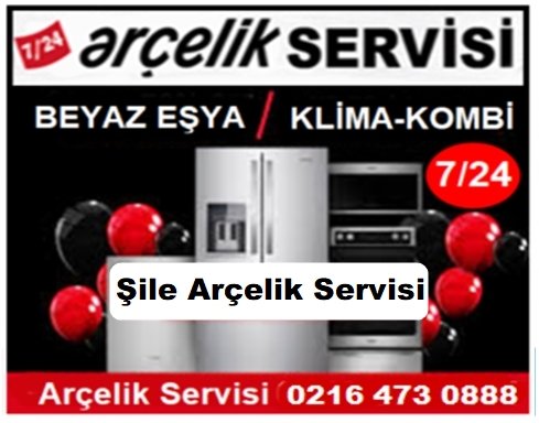 Şile Arçelik Servisi ☎️ 0216 473 0888 ☎️