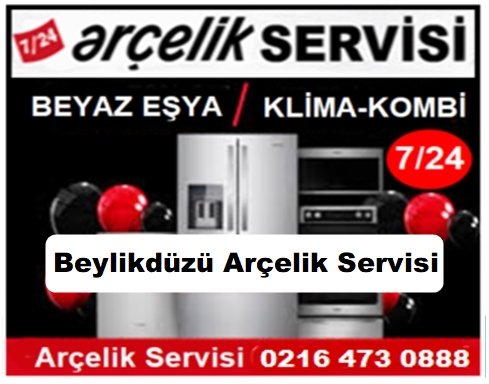 Beylikdüzü Arçelik Servisi ☎️ 0216 473 0888 ☎️