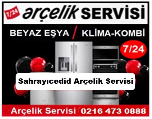 Sahrayıcedid Arçelik Servisi ☎️ 0216 473 0888 ☎️