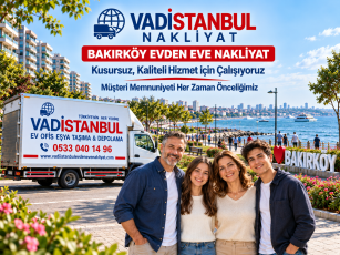 Bakırköy’de Evden Eve Nakliyat ve Taşımacılık Hizmetleri
